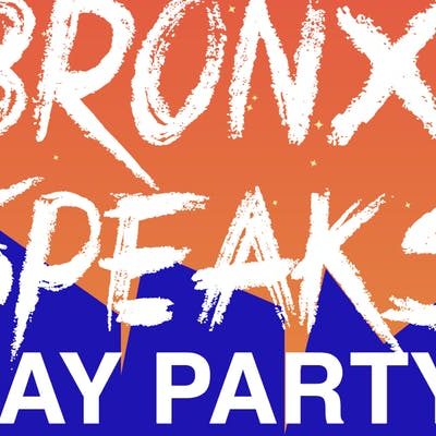 Bronx Speaks Day Party: An Ode To Hip Hop & Bronx Culture