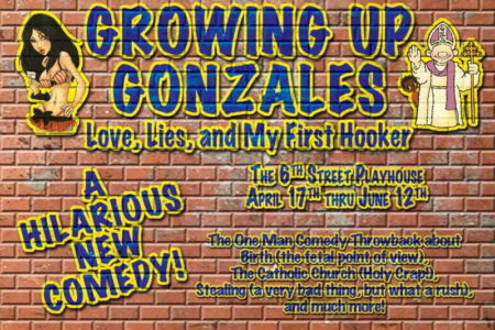 Growing Up Gonzales: Love, Lies And My First Hooker