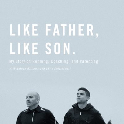 Read Chapter Two of Matt Centrowitz’s New Book “Like Father, Like Son”