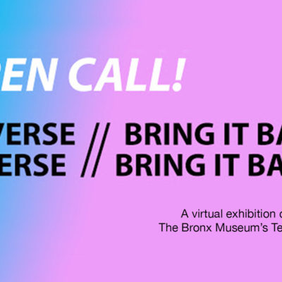 Reverse Reverse // Bring It Back Bring It Back: A Virtual Teen Art Exhibition Open Call