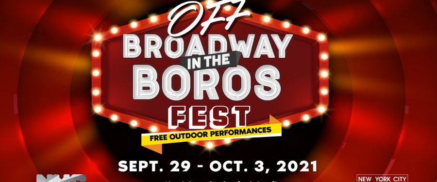 Off-Broadway In The Boros Fest