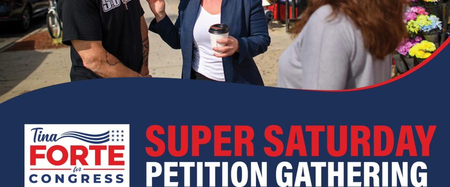 Tina Forte For Congress: Super Saturday Petition Gathering